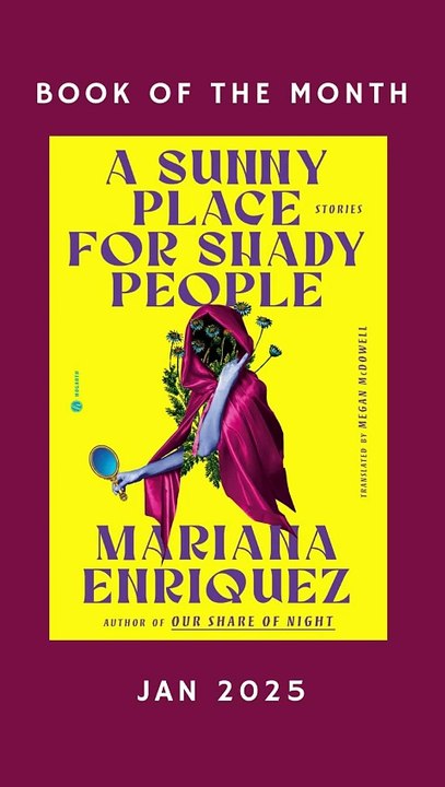 Book of the Month January 2025 A Sunny Place for Shady People by Mariana Enríquez