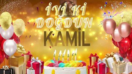 KAMİL – Ad Günün Mübarək Kamil