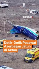 Pesawat Azerbaijan Jatuh di Kazakstan, Penyebab Jatuhnya Masih Diselidiki