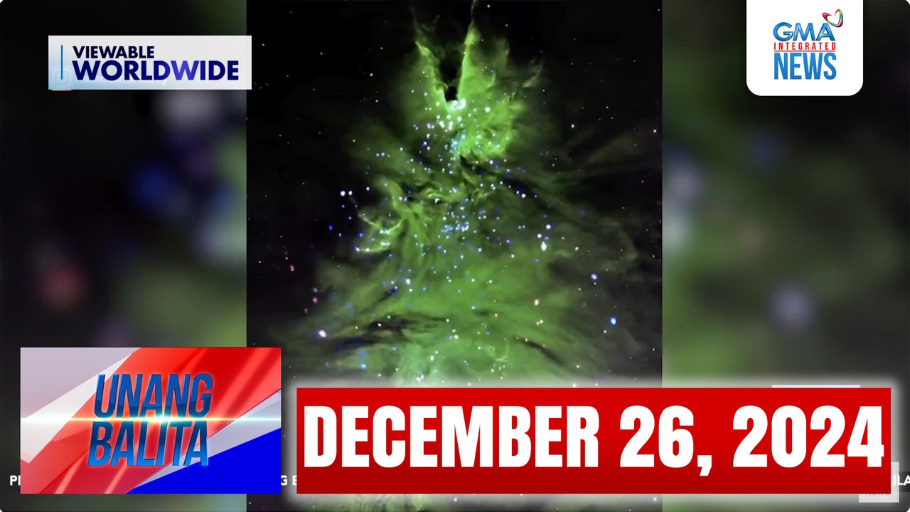 Unang Balita sa Unang Hirit: DECEMBER 26, 2024 [HD]