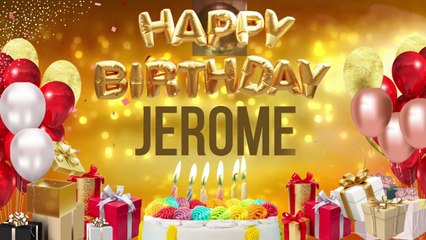 JEROME - Happy Birthday Jerome
