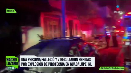 Un muerto y siete heridos fue el saldo de una explosión por pirotécnica en NL