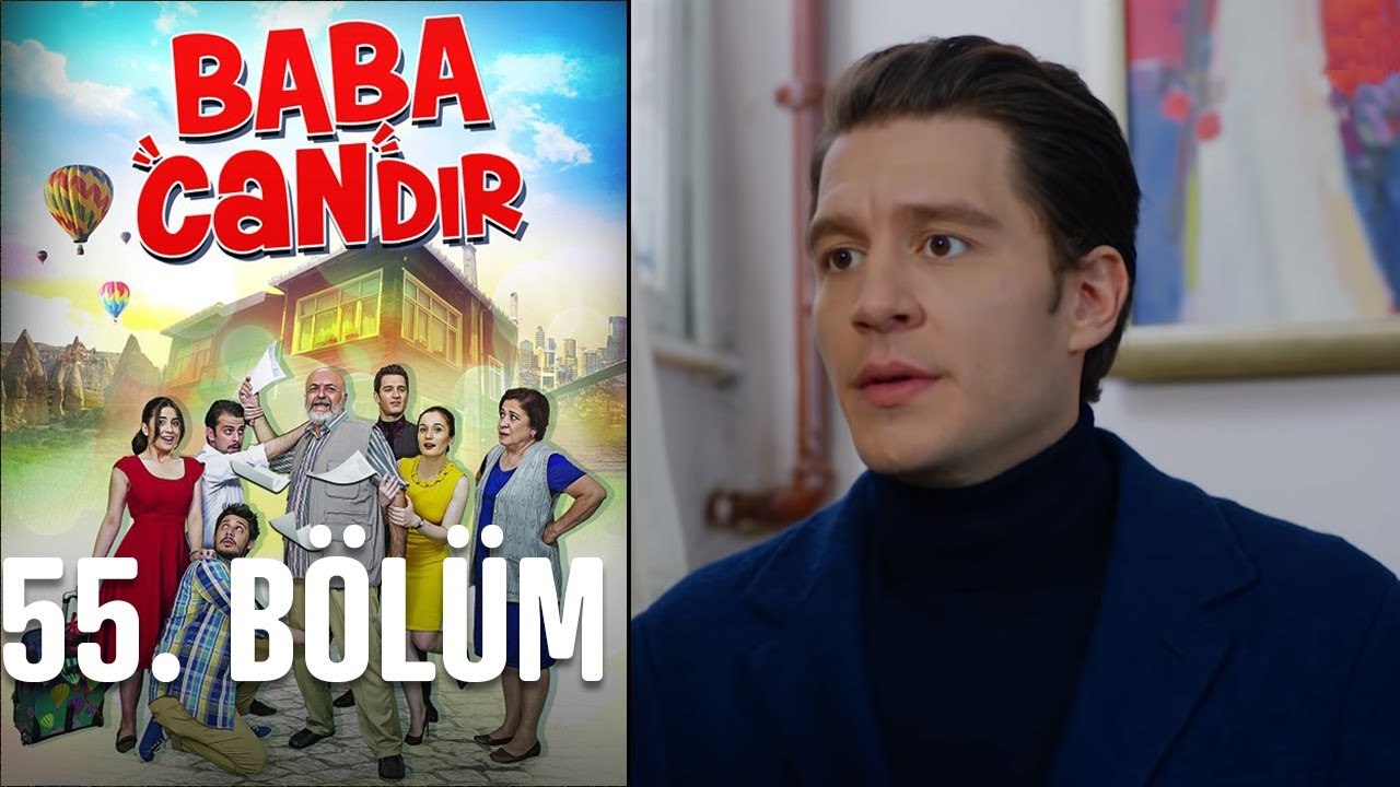 Baba Candır 55. Bölüm