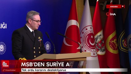 MSB'den Suriye açıklaması: Tek ordu kararını destekliyoruz