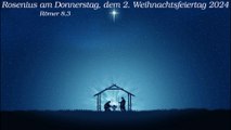 Rosenius am Donnerstag, dem 2. Weihnachtsfeiertag 2024 zu Römer 8,3