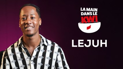 La main dans le Kwi avec LeJuh