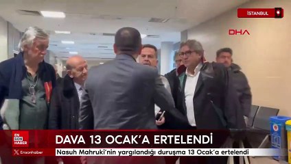 Nasuh Mahruki’nin yargılandığı duruşma 13 Ocak’a ertelendi
