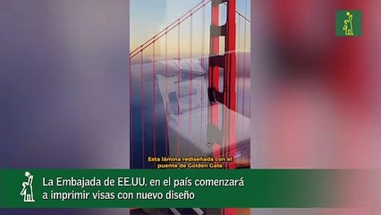 La Embajada de EE.UU. en el país comenzará a imprimir visas con nuevo diseño