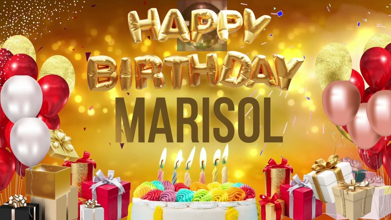 MARiSOL - Happy Birthday Marisol
