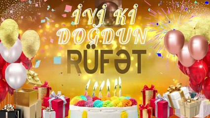 RÜFƏT – Ad Günün Mübarək Rüfət