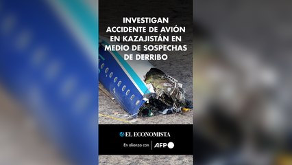 Investigan accidente de avión en Kazajistán en medio de sospechas de derribo
