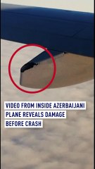 Video shows damage inside Azerbaijani plane before fatal crash