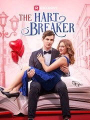 The Hart-Breaker 💕 Completed Short Drama