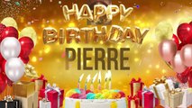 Pierre - Happy Birthday Pierre