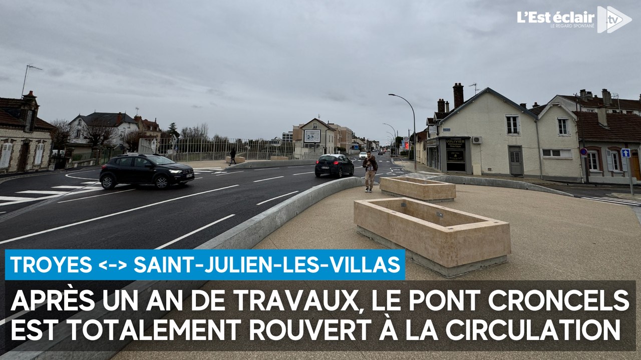 Le pont Croncels à Troyes est totalement rouvert à la circulation après un an de travaux