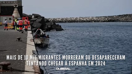 Mais de 10 mil migrantes morreram ou desapareceram tentando chegar à Espanha em 2024