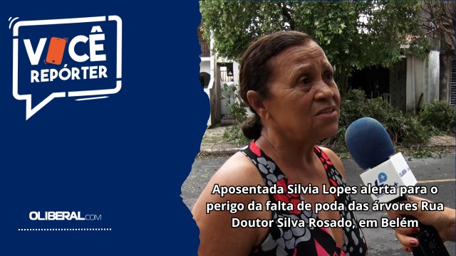 Aposentada Silvia Lopes alerta para o perigo da falta de poda das árvores Rua Doutor Silva Rosado, em Belém