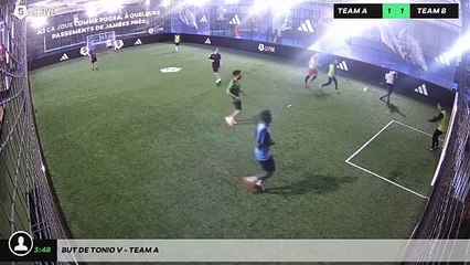 But de Tonio V - Team A