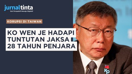 Skandal Suap Rp8 M Mengguncang Ko Wen Je, Mantan Walikota Taipei Terancam 28 Tahun Penjara