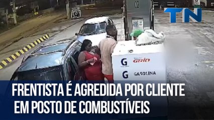 Frentista agredida por motorista em posto