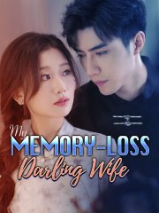 My Memory-Loss Darling Wife Full Movie