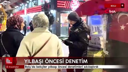 Bolu'da bekçiler yılbaşı öncesi denetimleri sıkılaştırdı