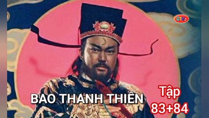 Tập 83 ; 84 | Bao Thanh Thiên (1993) Lồng Tiếng