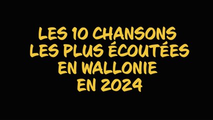 Les 10 chansons les plus écoutées en Wallonie en 2024