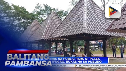 Public park at Plaza sa Lagawe Ifugao, ginawang kawangis ng native houses sa lalawigan
