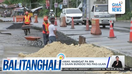 Traffic sa Andaya Highway, mabigat pa rin dahil sa mga nasirang daan bunsod ng pag-ulan | Balitanghali