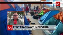 Se rentarán en Tijuana naves industriales para albergar a deportados de EU