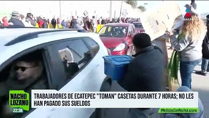 Trabajadores de Ecatepec “toman” casetas durante 7 horas