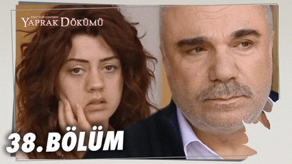Yaprak Dökümü 38. Bölüm - Full Bölüm
