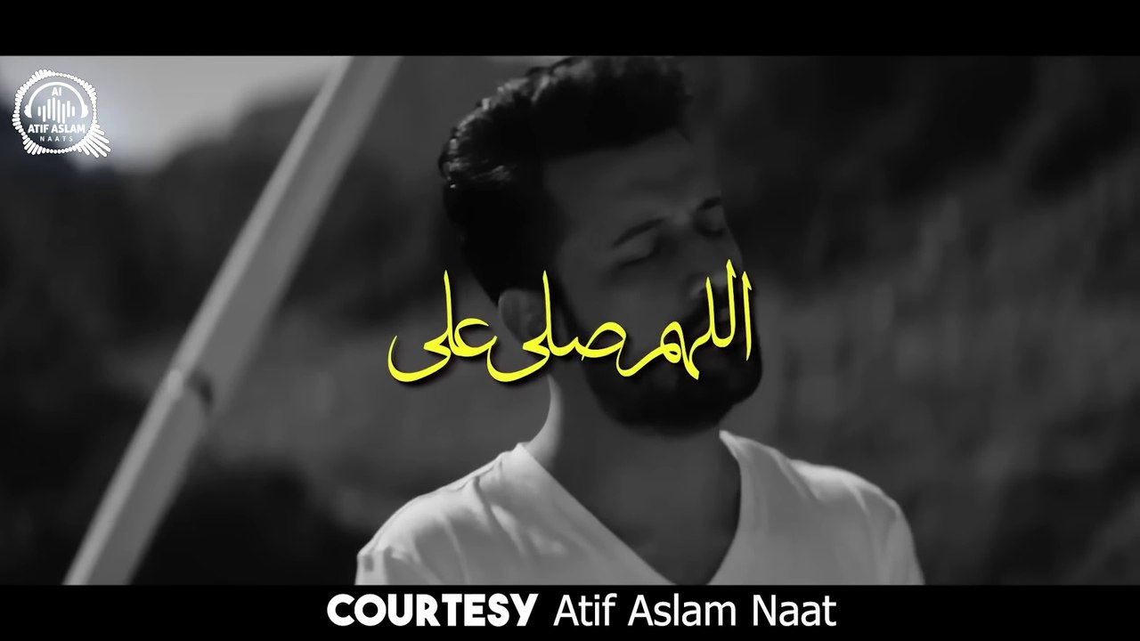 Darood E Ahle Bait by Atif Aslam | Best naat lyrics in urdu