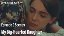 My Big-Hearted Daughter - Love Makes You Cry