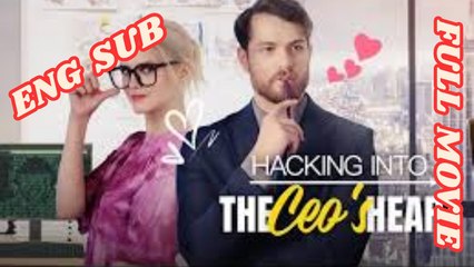 Hacking into The CEO's Heart - FULL MOVIE