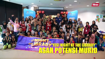 'YES! Night At The Library', asah potensi murid