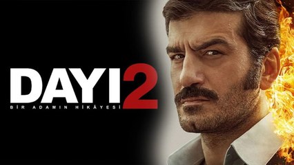Dayı: Bir Adamın Hikâyesi 2 filminden ilk fragman yayınlandı