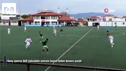Genç sporcu ikili mücadele sonrası başını beton duvara çarptı