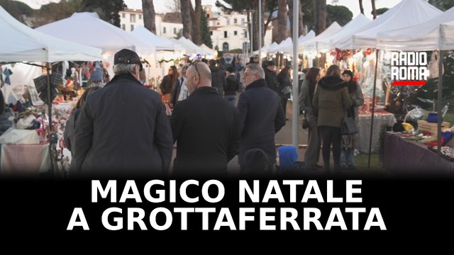 Speciale Magico Natale a Grottaferrata