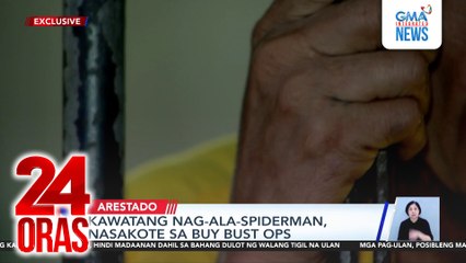 Kawatang nag-ala-Spiderman, nasakote sa buy bust ops | 24 Oras