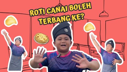 Amsyar Terbangkan Roti Canai Sampai Langit! | BK Fantastik | BINTANG KECIL