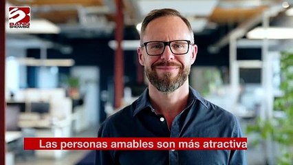 Las personas amables son más atractivas