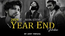 2024 Year End Mashup  Non-Stop Jukebox  Best Of 2024 Love Mashup  Arijit Singh