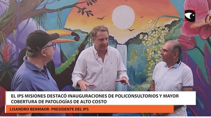 El IPS Misiones destacó inauguraciones de policonsultorios y mayor cobertura de patologías de alto costo