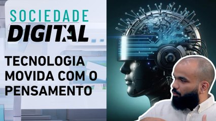 Estamos perto da união entre mentes e máquinas? | SOCIEDADE DIGITAL