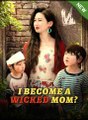 I become a wicked moms. I came clean after dressing up as a vicious mother