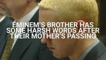 Following Eminem's Mother's Death At 69, His Brother Shared A Harsh Response