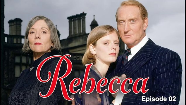Rebecca by Daphne Du Maurier | Mystery Drama Romance TV Miniseries 1997 E02 Subtitles