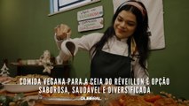 Comida vegana para a ceia do réveillon é opção saborosa, saudável e diversificada